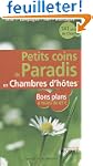 Petits coins de Paradis en Chambres d...