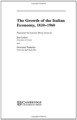 The Growth of the Italian Economy, 1820-1960 (New Studies in Economic and Social History)