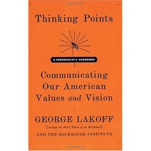 George Lakoff: Thinking Points