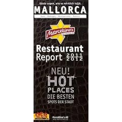Marcellino's Restaurant Report Mallorca 2011/2012: Bars - Bodegas - Restaurants - Hotels