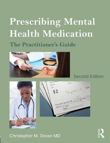 Prescribing Mental Health Medication: The Practitioner's Guide