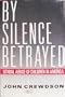 By Silence Betrayed: The Sexual Abuse of Children in America
