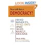 You Call This a Democracy?
