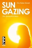 Produkt-Bild: SUNGAZING: Von Sonnenlicht leben