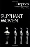 Suppliant Women (Greek Tragedy in New Translations)