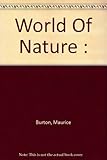 Maurice Burton's world of nature. [1971]