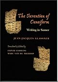 The Invention of Cuneiform: Writing in Sumer