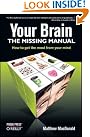 Your Brain: The...