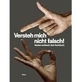 Versteh mich nicht falsch! Gesten weltweit. Das Handbuch