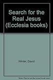 The search for the real Jesus
