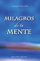 MILAGROS DE TU MENTE (Spanish Edition)
