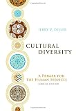 Cultural Diversity: A Primer for the Human Services