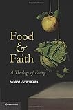Food and faith : a theology of eating