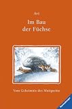 Im Bau der F&uuml;chse: Vom Geheimnis des Mutigseins - Avi