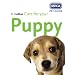 Care for Your Puppy (RSPCA Pet Guides)