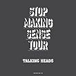 Stop Making Sense Tour 1983
