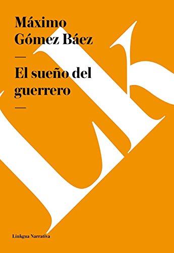 El sueño del guerrero (Spanish Edition)