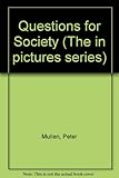 Questions for society : in pictures