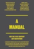 A manual for the 21st century art institution