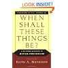 When Shall These Things Be?: A Reformed Response to Hyper-Preterism