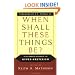 When Shall These Things Be?: A Reformed Response to Hyper-Preterism