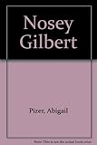 Nosey Gilbert