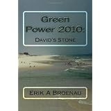 Green Power 2010: David's Stone