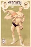 1906 French Championnat de Lutte professional wrestling Art Print Poster By unknown, 24  x 36 