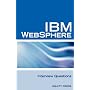 IBM WebSphere Interview Questions: Unofficial IBM Websphere Application Server Certification Review