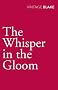The Whisper in the Gloom