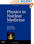 Physics in Nuclear Medicine: Expert C...