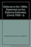 Defence in the 1980s : statement on the defence estimates