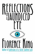 Reflections In A Jaundiced Eye