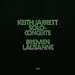 Keith Jarrett-Solo Concerts: Bremen & Lausanne