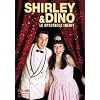 Shirley et Dino : Le Spectacle Inedit