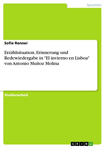 Erzählsituation, Erinnerung und Redewiedergabe in 