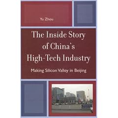 The Inside Story of China's High-Tech Industry: Making Silicon Valley in Beijing (Asia/Pacific/Perspectives)