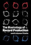 The musicology of record production