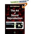 The Art of Sound Reproduction by John Watkinson