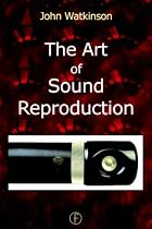 The Art of Sound Reproduction