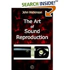 The Art of Sound Reproduction by John Watkinson