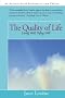 The Quality of Life: Living Well, Dying Well