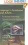 Asperger's Syndrome and Adults... Is Anyone Listening? Essays and Poems by Partners, Parents and Family Members...
