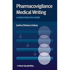 Pharmacovigilance Medical Writing: A Good Practice Guide