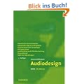 Audiodesign: Akustische Kommunikation, akustische Signale und Systeme, psychoakustische Grundlagen, Klangsynthese, Audioediting und Effektbearbeitung, Sounddesign, Bild-Ton-Beziehungen