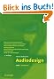 Audiodesign: Akustische Kommunikation, akustische Signale und Systeme, psychoakustische Grundlagen, Klangsynthese, Audioediting und Effektbearbeitung, Sounddesign, Bild-Ton-Beziehungen