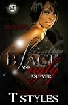 Black & Ugly As Ever (The Cartel Publications Presents)