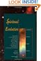 Spiritual Evolution: Scientists Discuss Their Beliefs