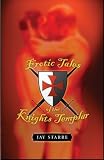 Erotic Tales of the Knights Templar in the Holy Land