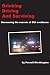 Drinking, Driving, and Surviving... Uncovering the secrets of DUI avoidance by Parnell, Worthington